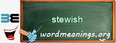WordMeaning blackboard for stewish
